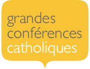 les grandes conférences catholiques 